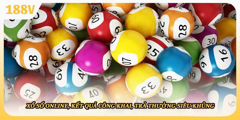 Xổ số online, kết quả công khai, trả thưởng siêu khủng